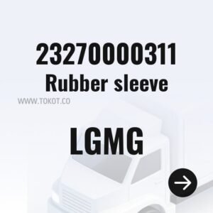 LGMG Rubber sleeve 23270000311 - Genuine Mining Truck Part