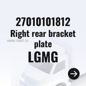 LGMG Right rear bracket plate 27010101812 - Genuine Mining Truck Part