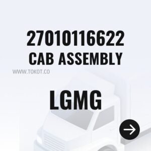 LGMG CAB ASSEMBLY 27010116622 - Genuine Mining Truck Part