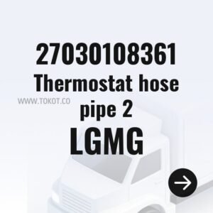 LGMG Thermostat hose pipe 2 27030108361 - Genuine Mining Truck Part