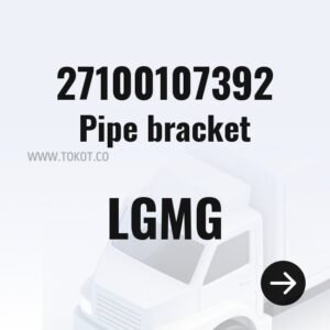 LGMG Pipe bracket 27100107392 - Genuine Mining Truck Part