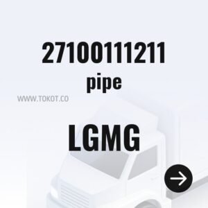 LGMG pipe 27100111211 - Genuine Mining Truck Part