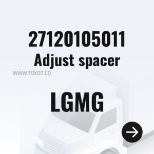 LGMG Adjust spacer 27120105011 - Genuine Mining Truck Part