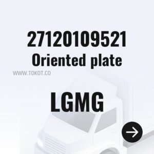 LGMG Oriented plate 27120109521 - Genuine Mining Truck Part