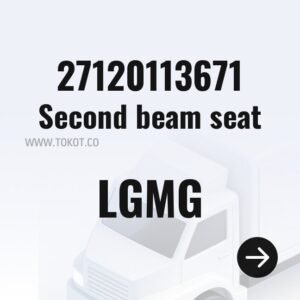 LGMG Second beam seat 27120113671 - Genuine Mining Truck Part