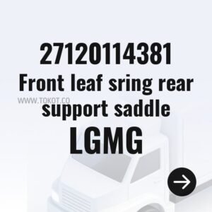 LGMG Front leaf sring rear support saddle 27120114381 - Genuine Mining Truck Part