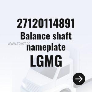 LGMG Balance shaft nameplate 27120114891 - Genuine Mining Truck Part