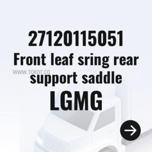 LGMG Front leaf sring rear support saddle 27120115051 - Genuine Mining Truck Part