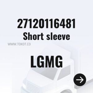 LGMG Short sleeve 27120116481 - Genuine Mining Truck Part