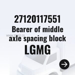 LGMG Bearer of middle axle spacing block 27120117551 - Genuine Mining Truck Part