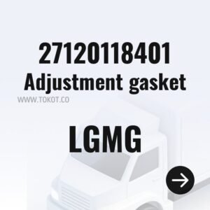 LGMG Adjustment gasket 27120118401 - Genuine Mining Truck Part