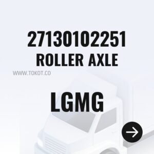 LGMG ROLLER AXLE 27130102251 - Genuine Mining Truck Part