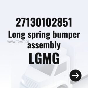 LGMG Long spring bumper assembly 27130102851 - Genuine Mining Truck Part