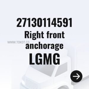 LGMG Right front anchorage 27130114591 - Genuine Mining Truck Part