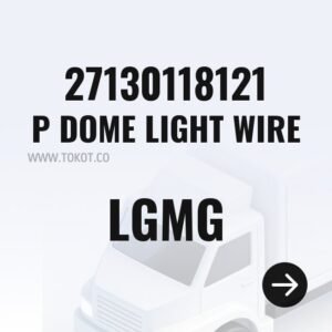 LGMG P DOME LIGHT WIRE 27130118121 - Genuine Mining Truck Part