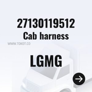 LGMG Cab harness 27130119512 - Genuine Mining Truck Part