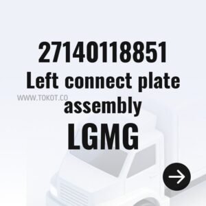 LGMG Left connect plate assembly 27140118851 - Genuine Mining Truck Part
