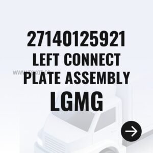LGMG LEFT CONNECT PLATE ASSEMBLY 27140125921 - Genuine Mining Truck Part