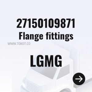LGMG Flange fittings 27150109871 - Genuine Mining Truck Part