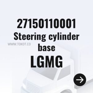 LGMG Steering cylinder base 27150110001 - Genuine Mining Truck Part