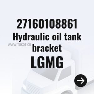 LGMG Hydraulic oil tank bracket 27160108861 - Genuine Mining Truck Part