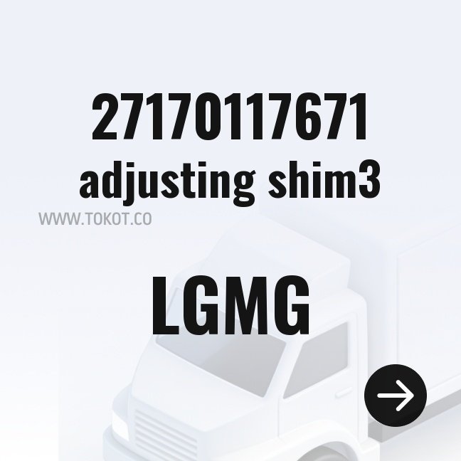 LGMG adjusting shim3 27170117671 - Genuine Mining Truck Part