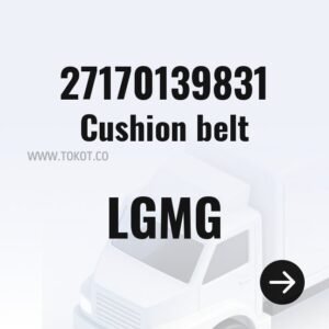 LGMG Cushion belt 27170139831 - Genuine Mining Truck Part