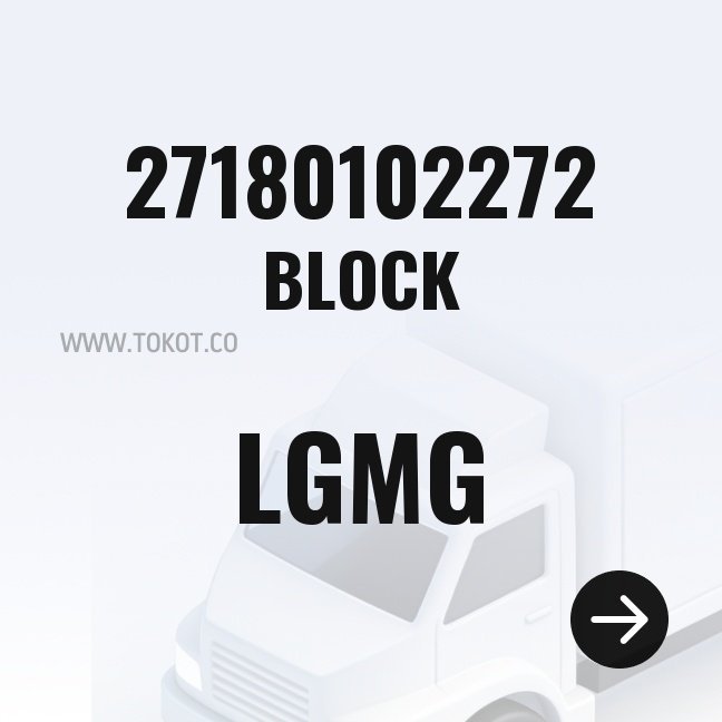 LGMG BLOCK 27180102272 - Genuine Mining Truck Part