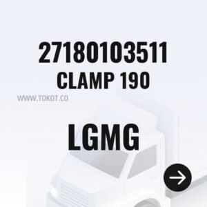 LGMG CLAMP 190 27180103511 - Genuine Mining Truck Part