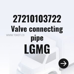 LGMG Valve connecting pipe 27210103722 - Genuine Mining Truck Part
