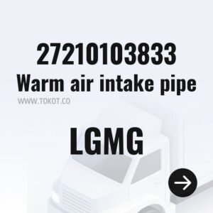 LGMG Warm air intake pipe 27210103833 - Genuine Mining Truck Part