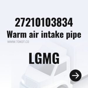 LGMG Warm air intake pipe 27210103834 - Genuine Mining Truck Part