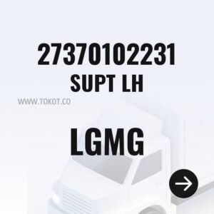 LGMG SUPT LH 27370102231 - Genuine Mining Truck Part