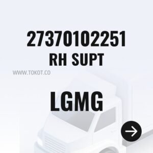 LGMG RH SUPT 27370102251 - Genuine Mining Truck Part
