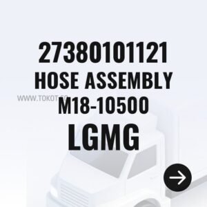 LGMG HOSE ASSEMBLY M18-10500 27380101121 - Genuine Mining Truck Part