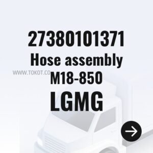 LGMG Hose assembly M18-850 27380101371 - Genuine Mining Truck Part