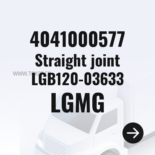 LGMG Straight joint LGB120-03633 4041000577 - Genuine Mining Truck Part