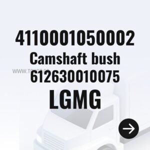 LGMG Camshaft bush 612630010075 4110001050002 - Genuine Mining Truck Part