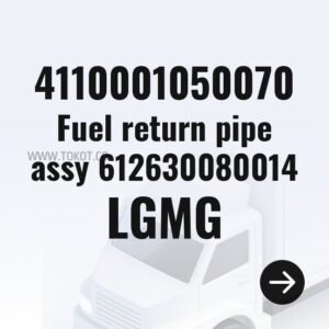 LGMG Fuel return pipe assy 612630080014 4110001050070 - Genuine Mining Truck Part