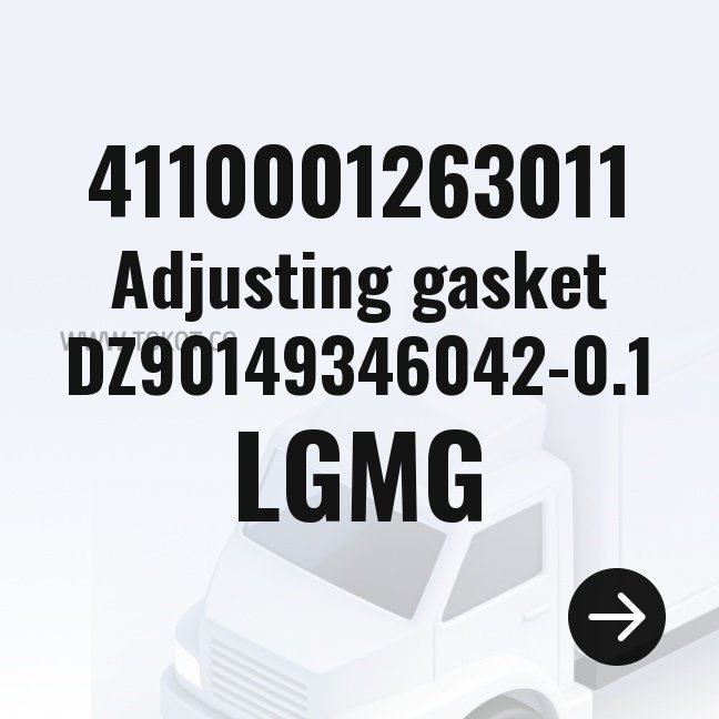 LGMG Adjusting gasket DZ90149346042-0.1 4110001263011 - Genuine Mining Truck Part