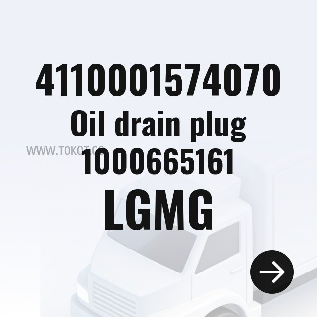 LGMG Oil drain plug 1000665161 4110001574070 - Genuine Mining Truck Part