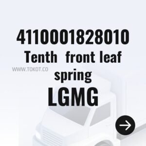 LGMG Tenth  front leaf spring 4110001828010 - Genuine Mining Truck Part