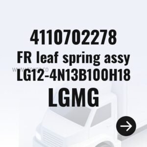 LGMG FR leaf spring assy LG12-4N13B100H18 4110702278 - Genuine Mining Truck Part