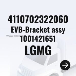 LGMG EVB-Bracket assy 1001421651 4110702322060 - Genuine Mining Truck Part