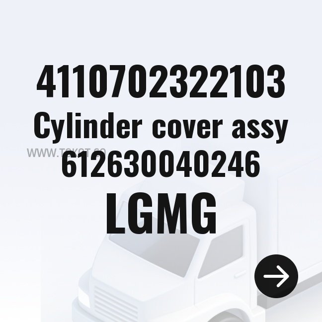 LGMG Cylinder cover assy 612630040246 4110702322103 - Genuine Mining Truck Part