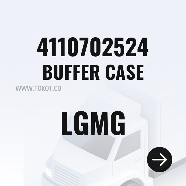 LGMG BUFFER CASE 4110702524 - Genuine Mining Truck Part