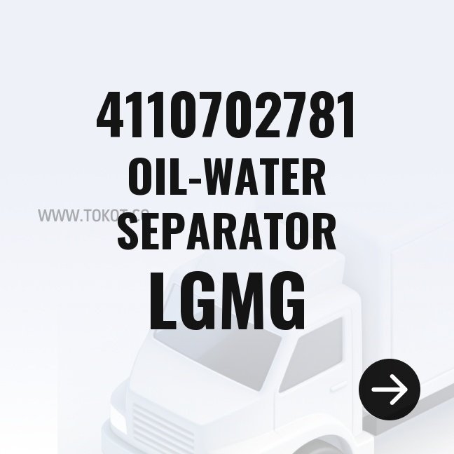 LGMG OIL-WATER SEPARATOR 4110702781 - Genuine Mining Truck Part