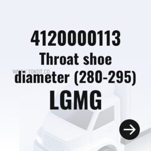 LGMG Throat shoe diameter (280-295) 4120000113 - Genuine Mining Truck Part