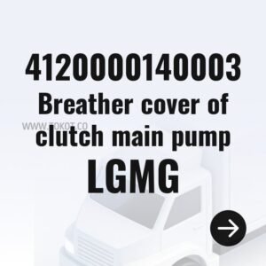 LGMG Breather cover of clutch main pump 4120000140003 - Genuine Mining Truck Part