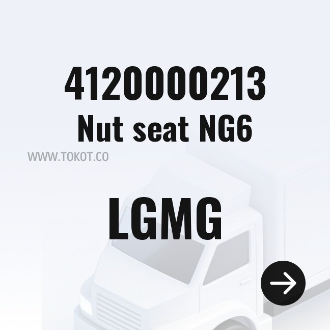 LGMG Nut seat NG6 4120000213 - Genuine Mining Truck Part